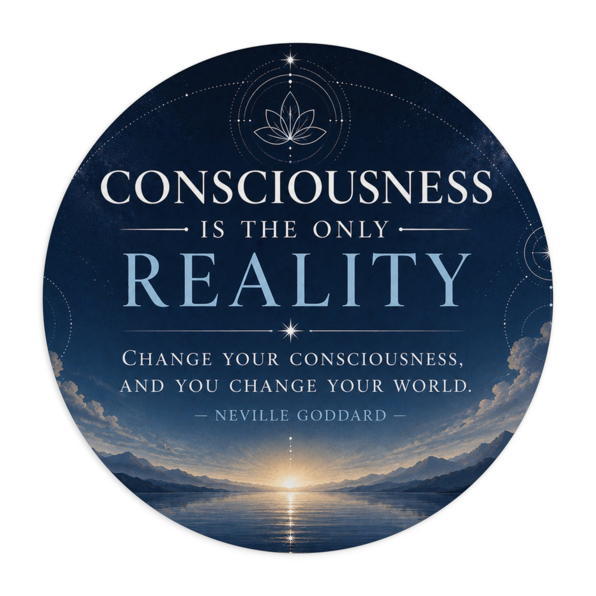 Consciousness Is the Only Reality Mouse Pad — Neville Goddard Inspirational Desk Mat