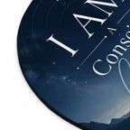 I AM a Conscious Creator Round Mouse Pad