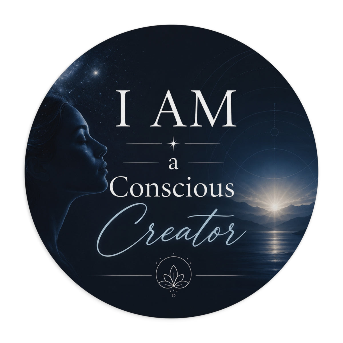 "I AM a Conscious Creator" Inspirational Mouse Pad