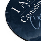 I Am a Conscious Creator Round Mouse Pad