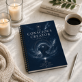 A Space to Align, Reflect, and Create Your Reality Conscious Creator Spiral Notebook