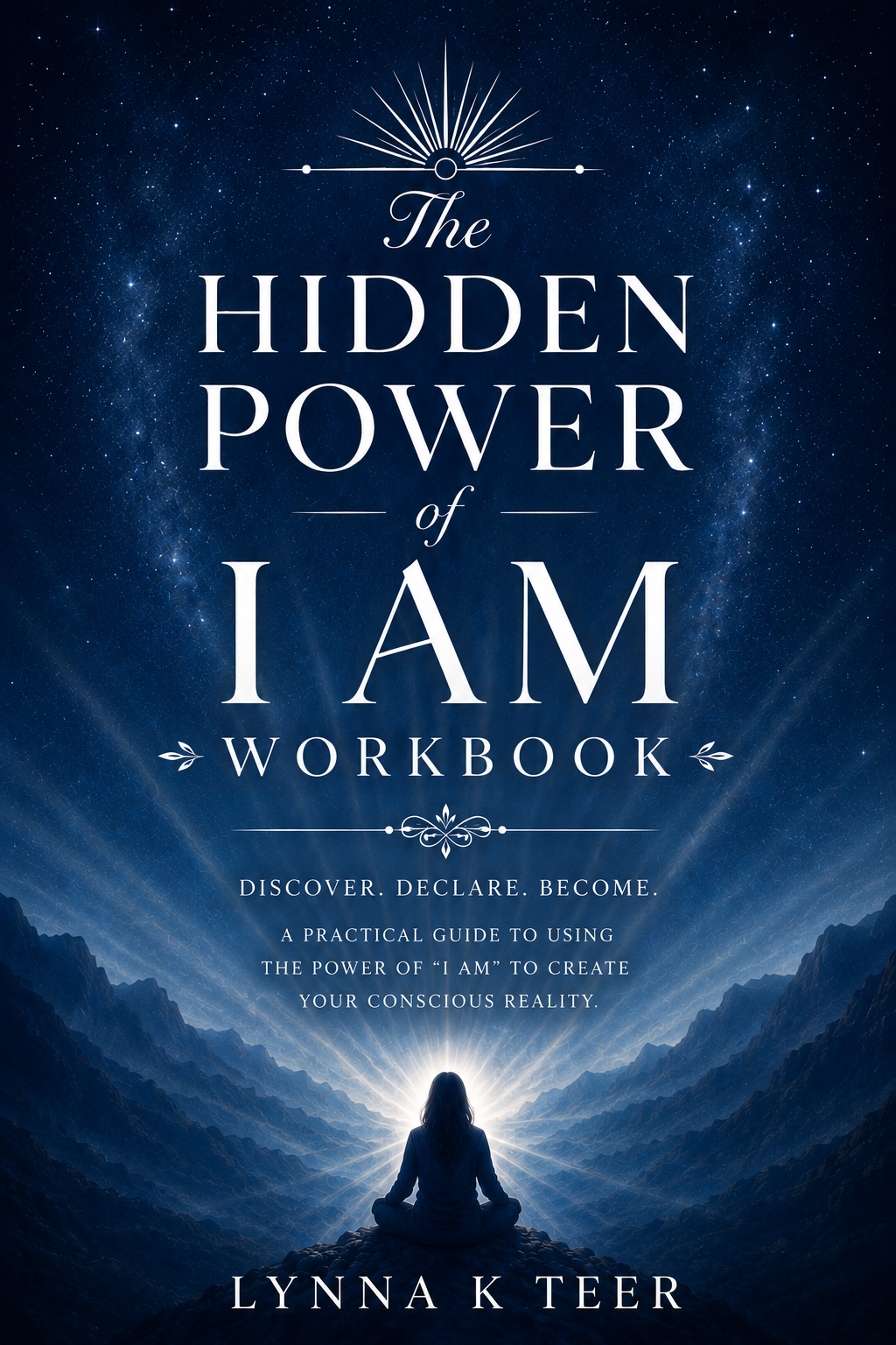 The Hidden Power of I AM Workbook