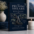 The Pruning Shears of Revision (Print Book)